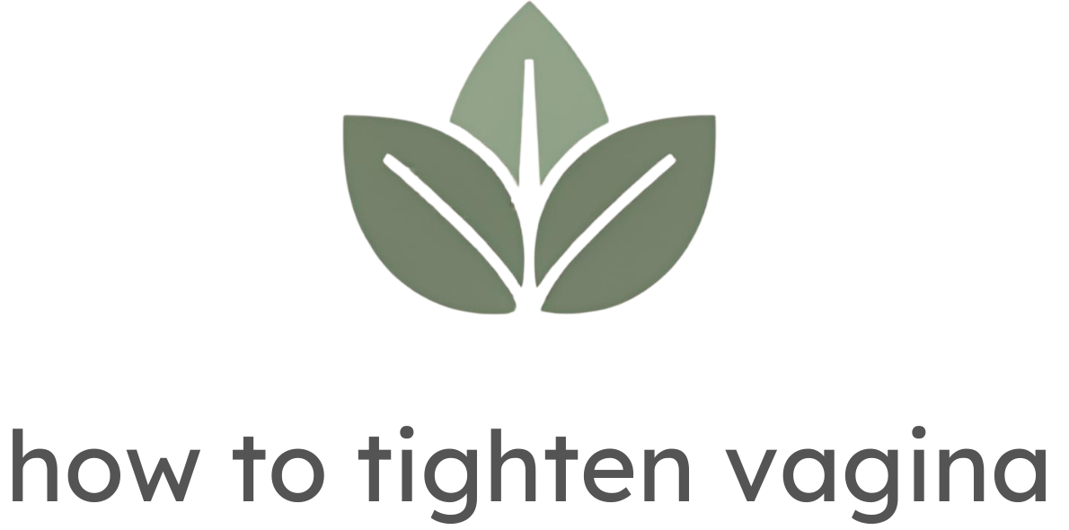 How to Tighten Vagina